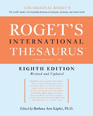Roget's International Thesaurus [8th Edition] by Barbara Ann Kipfer ISBN:9780062843739