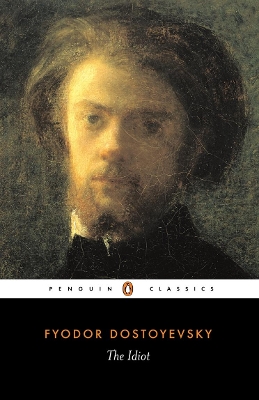 The Idiot by Fyodor Dostoyevsky ISBN:9780140447927