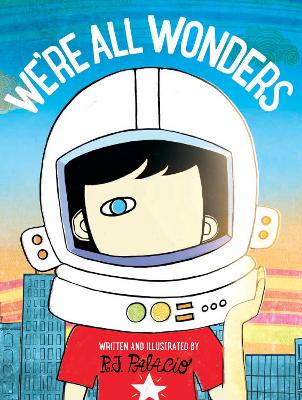 We're All Wonders by R J Palacio ISBN:9780141386416