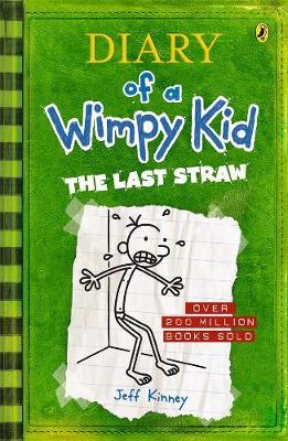 The Last Straw: Diary of a Wimpy Kid (BK3) by Jeff Kinney ISBN:9780143304555