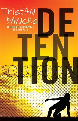 Detention by Tristan Bancks ISBN:9780143791799