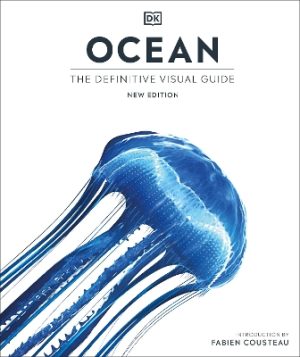 Ocean: The Definitive Visual Guide by Fabien Cousteau ISBN:9780241537824