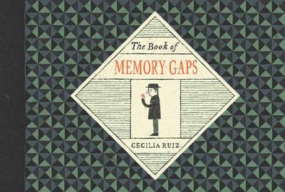 The Book of Memory Gaps by Cecilia Ruiz ISBN:9780399171932