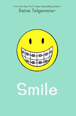 Smile by Raina Telgemeier ISBN:9780545132060