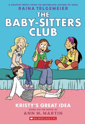 Kristy's Great Idea by Raina Telgemeier ISBN:9780545813877