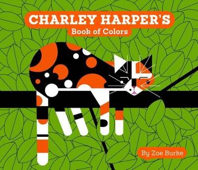 Charley Harper's Book of Colors by Zoe Burke ISBN:9780764972614