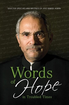 Words of Hope in Troubled Times by Jose Ramos-Horta ISBN:9780987621399