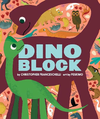 Dinoblock by Christopher Franceschelli ISBN:9781419716744
