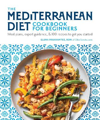 The Mediterranean Diet Cookbook for Beginners: Meal Plans