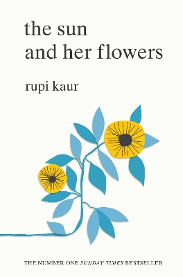 The The Sun and Her Flowers by Rupi Kaur ISBN:9781471165825