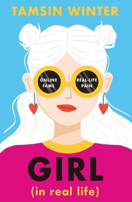 Girl (In Real Life) by Tamsin Winter ISBN:9781474978484