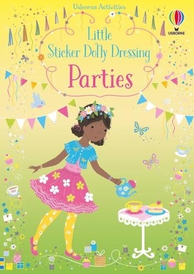 Little Sticker Dolly Dressing Parties by Fiona Watt ISBN:9781474986915