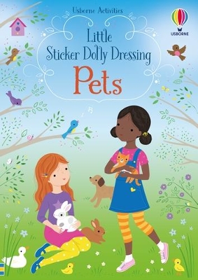 Little Sticker Dolly Dressing Pets by Fiona Watt ISBN:9781474996044