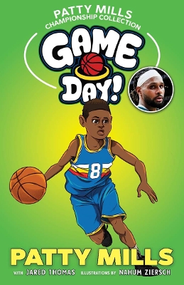 Game Day! Patty Mills Championship Collection by Patty Mills ISBN:9781742379920