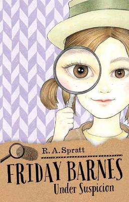 Friday Barnes 2: Under Suspicion by R. A. Spratt ISBN:9781760890742