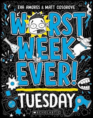 Worst Week Ever! Tuesday by Matt Cosgrove