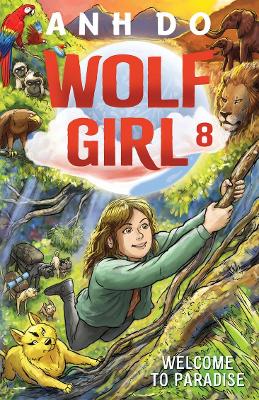 Welcome to Paradise: Wolf Girl 8 by Anh Do ISBN:9781761065651