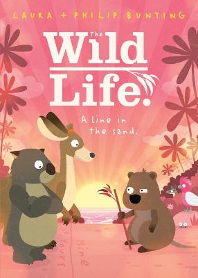 A Line in the Sand. (the Wild Life. #2) by LAURA BUNTING ISBN:9781761209628