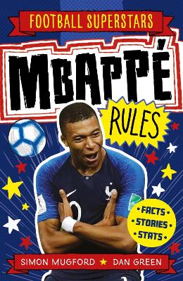 Mbappé Rules by Simon Mugford ISBN:9781783125357