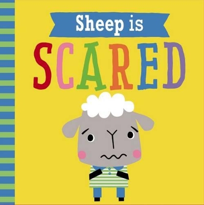 Sheep is Scared (Playdate Pals) by Rosie Greening ISBN:9781785985423