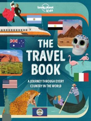 Lonely Planet Kids The Travel Book Lonely Planet Kids by Lonely Planet Kids ISBN:9781838694609