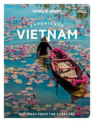 Lonely Planet Experience Vietnam by Lonely Planet ISBN:9781838694852