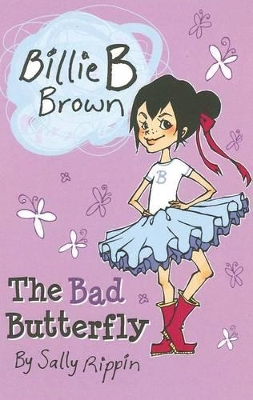 The Bad Butterfly by Sally Rippin ISBN:9781921564925