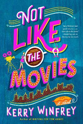 Not Like The Movies by Kerry Winfrey ISBN:9781984804044