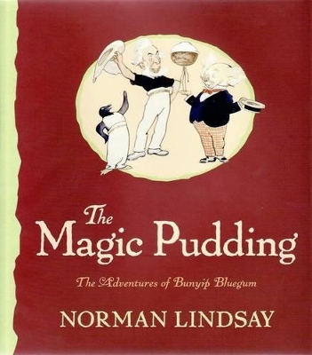 The Magic Pudding by Norman Lindsay ISBN:9780732284329
