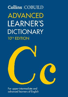 Collins COBUILD Advanced Learner's Dictionary (Collins COBUILD Dictionaries for Learners) by  ISBN:9780008444907