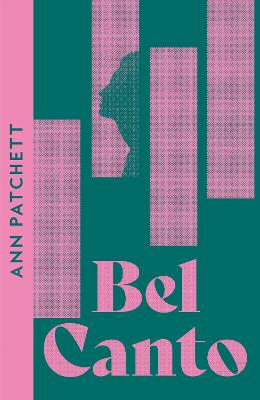 Bel Canto by Ann Patchett ISBN:9780008610029