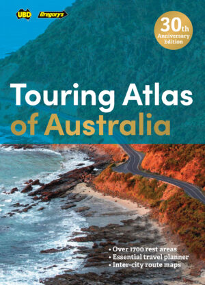 Touring Atlas of Australia 30th Edition by UBD Gregory's