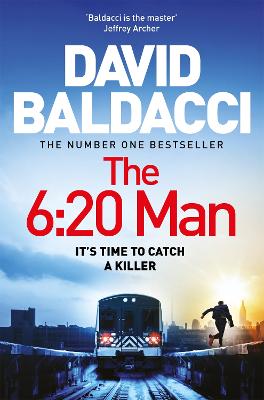 The 6:20 Man: The bestselling Richard and Judy Book Club pick by David Baldacci ISBN:9781529061987