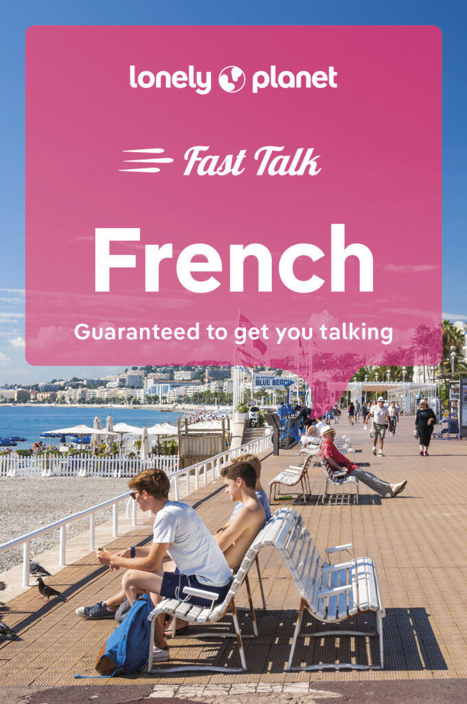 Lonely Planet Fast Talk French by Lonely Planet