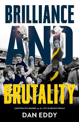 Brilliance & Brutality by Dan Eddy