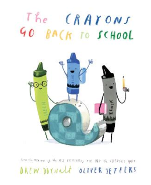The Crayons Go Back to School by Drew Daywalt ISBN:9780008560850