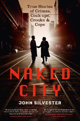 Naked City by John Silvester ISBN:9781761267437