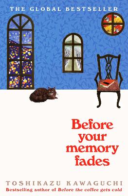 Before Your Memory Fades by Toshikazu Kawaguchi ISBN:9781529089431
