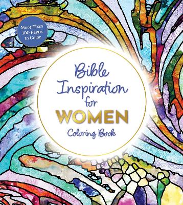 Bible Inspiration for Women Coloring Book: More Than 100 Pages to Color by Editors of Chartwell Books ISBN:9780785843399
