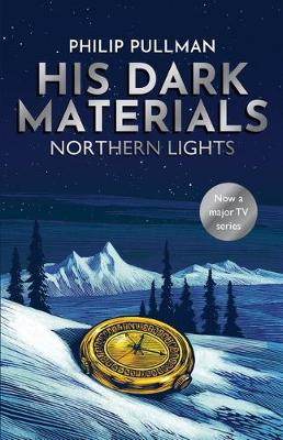 His Dark Materials: Northern Lights by Philip Pullman