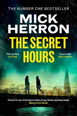 The Secret Hours: The Instant Sunday Times Bestselling Thriller from the Author of Slow Horses by Mick Herron ISBN:9781399800549