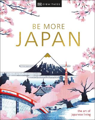 Be More Japan by DK Eyewitness ISBN:9780241664810