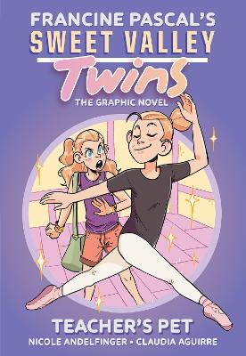 Teacher's Pet (Sweet Valley Twins: the Graphic Novel #2) by Nicole Andelfinger ISBN:9781761523915