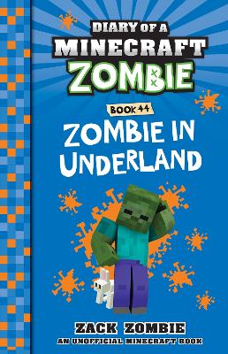 Zombie in Underland (Diary of a Minecraft Zombie