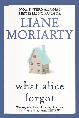 What Alice Forgot by Liane Moriarty ISBN:9781761266249