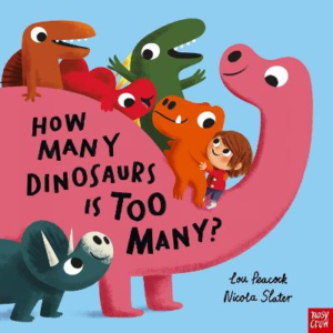 How Many Dinosaurs is Too Many? by Lou Peacock ISBN:9781839945502