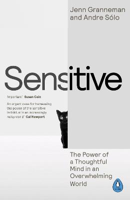 Sensitive: The Power of a Thoughtful Mind in an Overwhelming World by Jenn Granneman ISBN:9780241993255
