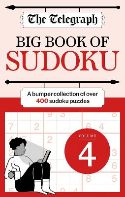 The Telegraph Big Book of Sudoku 4 by Telegraph Media Group Ltd ISBN:9781788405447