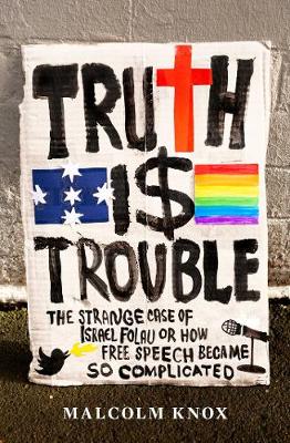 Truth Is Trouble: The strange case of Israel Folau