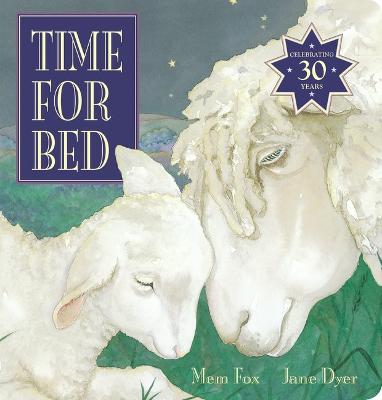 Time for Bed (30th Anniversary Edition) by Mem Fox ISBN:9781761297410